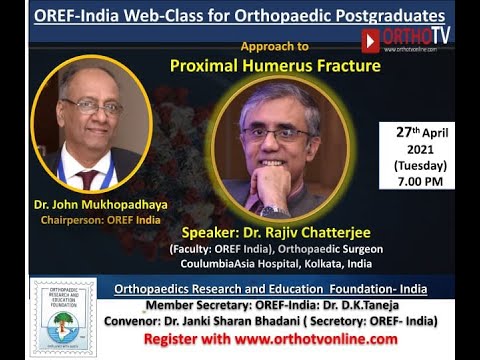 OREF India PG Web Class-  Approach to Proximal Humerus Fracture