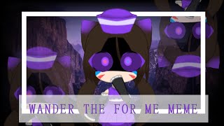 Download lagu Wander the for me meme || Gachalife || REMAKE mp3