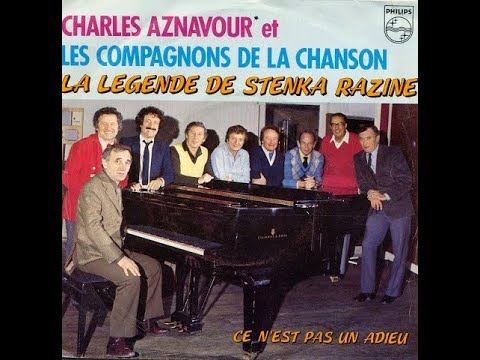 Charles Aznavour et Les Compagnons de la Chanson, LA LEGENDE DE STENKA RAZINE, par Gérard Vermont