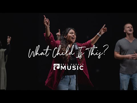 Qué Niño Es Éste - Bell Shoals Music