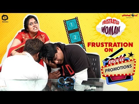 Frustrated Woman FRUSTRATION on Movie Promotions | Latest Comedy Video | Suniana | Khelpedia Video
