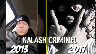 Kalash Criminel - Évolution (2013 - 2017) // Évolution, Son, Freestyle, Album, Biographie Sur Kalash