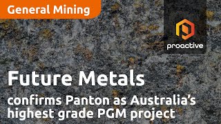 future-metals-confirms-panton-as-australia-s-highest-grade-pgm-project