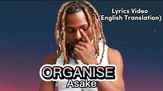 Asake - Organise Lyrics Video (English Translation)