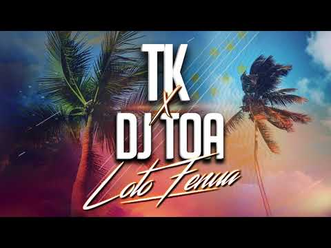 LOTO FENUA - TK x DJ TOA