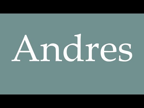 How to Pronounce ''Andres'' Correctly in French