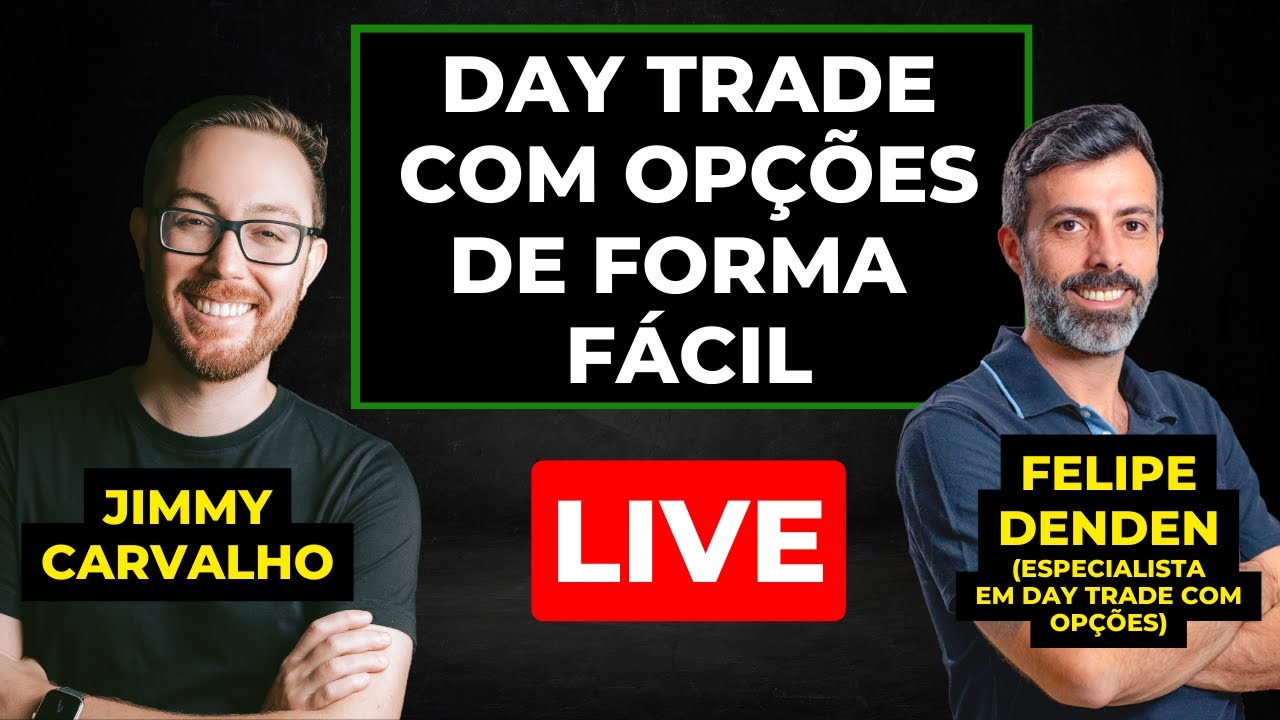 DAY TRADE COM OPÇÕES DE FORMA FÁCIL COM ESPECIALISTA DENDEN