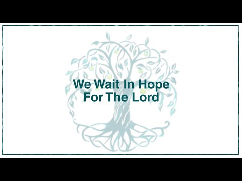 Thumbnail for We Wait In Hope For The Lord video
