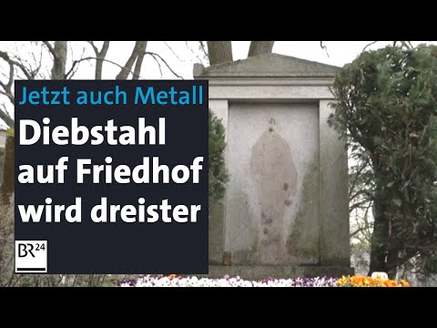 Metall-Diebstahl auf dem Friedhof | Abendschau | BR24