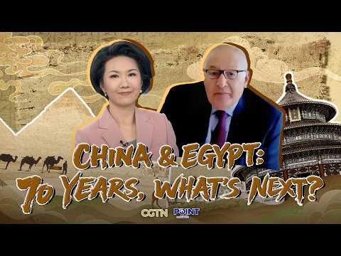 Why Egypt sees China as a credible partner, and why it matters