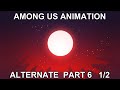 Among Us Animation Alternate Part 6 - Red   1/2