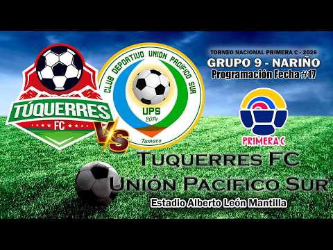 🟤 EN VIVO | Tuquerres FC vs. Unión Pacífico Sur | Torneo Nacional Primera C