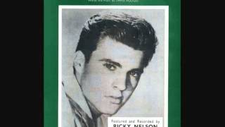 Ricky Nelson - Someday (You'll Want Me to Want You) (1958)