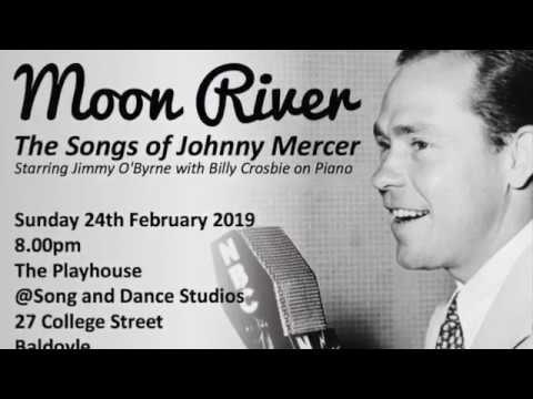 JimmyO'Byrne in Moon River-the songs of Johnny Mercer