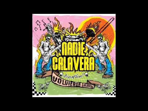 Nadie Calavera - Volvieron Calavera | 2006 | (COMPLETO)