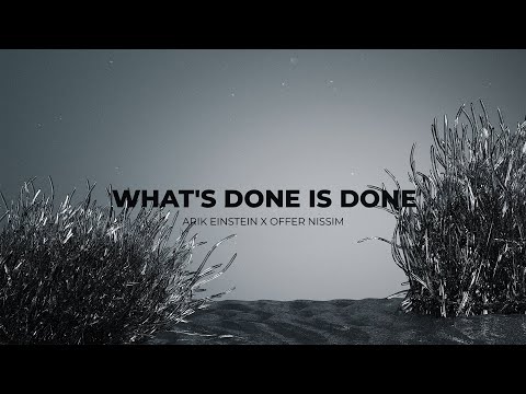 Arik Einstein X Offer Nissim - What’s Done Is Done