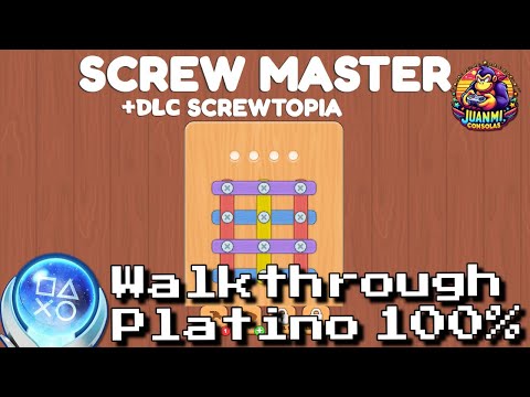 Screw Master - Full Walkthrough & Trophy Guide