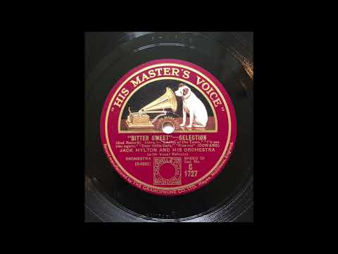 Jack Hylton and his Orchestra - "Bitter Sweet" Selections
