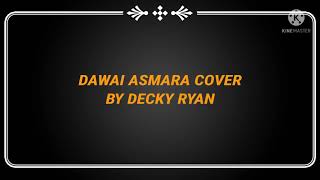 Download lagu Karaoke Dawai Asmara Cover By Decky Ryan mp3 Download lagu Karaoke Dawai Asmara Cover By Decky Ryan mp3