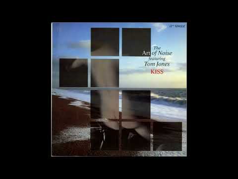 The Art of Noise feat. Tom Jones - Kiss (The Battery mix) (MAXI - 12") (1988)