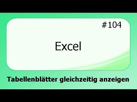 Excel #104 Tabellenblätter gleichzeitig anzeigen und berechnen [deutsch]