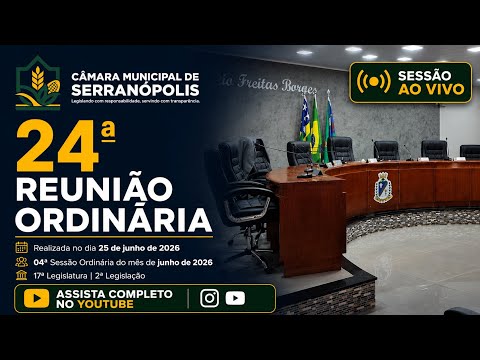 24ª Sessão Ordinária de 2026 – Câmara Municipal de Serranópolis GO