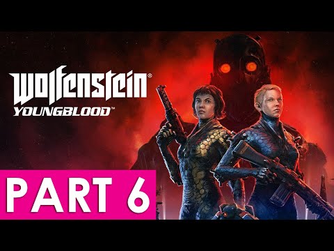 Wolfenstein Youngblood PC Gameplay Walkthrough Part 6. Transmitter. No Commentary (1080p 60FPS)