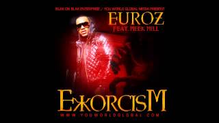 Exorcism - Euroz feat. Meek Mill