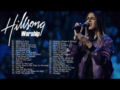 Best Worship Songs Of Hillsong United – Hillsong Worship Full Album Praise and Worship Songs