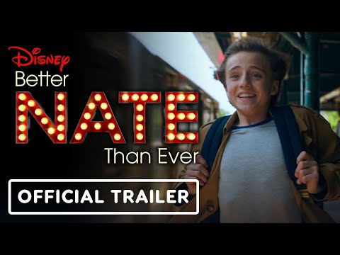 Better Nate Than Ever - Official Trailer (2022) Rueby Wood, Lisa Kudrow