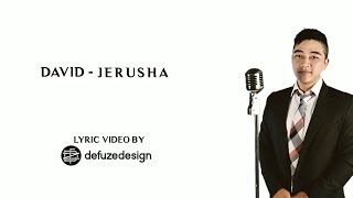 Video thumbnail of "David   Jerusha lyric Video"