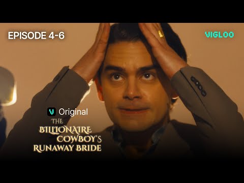 [The Billionaire Cowboy's Runaway Bride] Ep. 4-6 l Vigloo Premiere Short Dramas