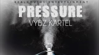 Vybz Kartel - Pressure (Raw) [Pressure Riddim] May 2015