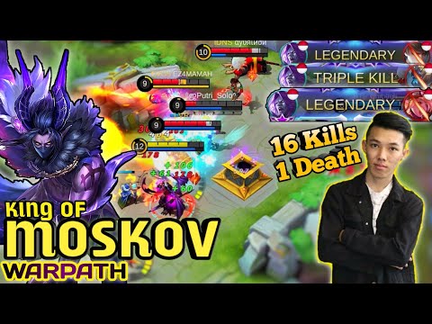 16 KILL! Moskov Deadly Spear No Mercy [ Former Top 1 Global Moskov ] By Warpath-| Mobile Legends