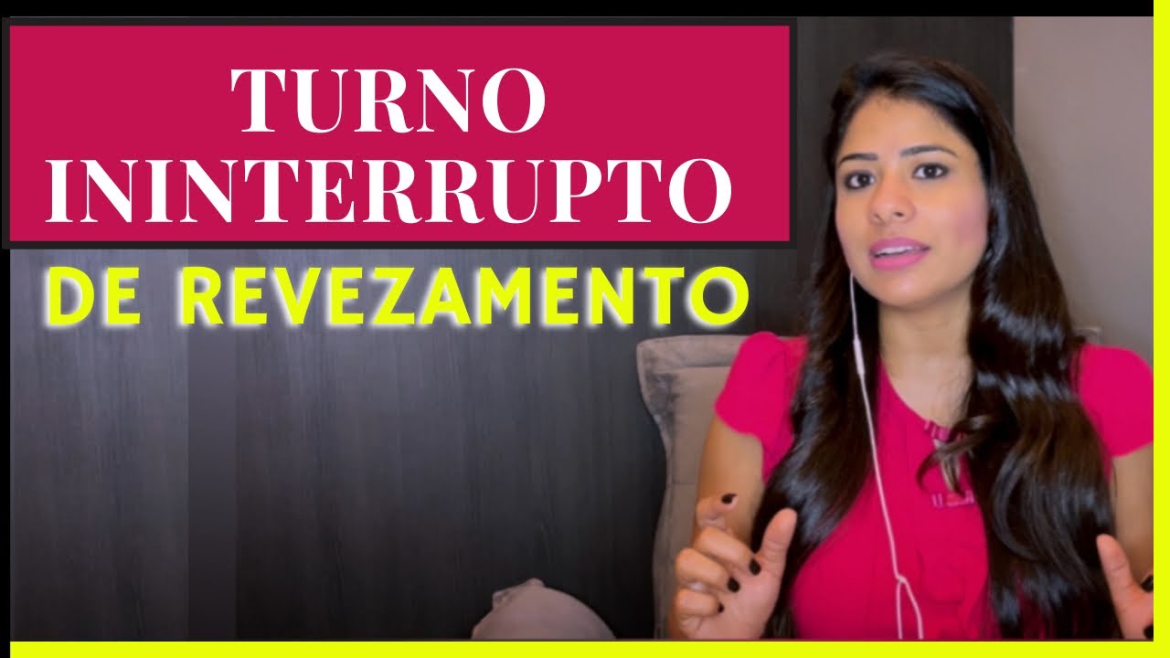 TURNO ININTERRUPTO DE REVEZAMENTO