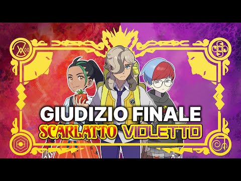 Giudizio finale: recensione Pokémon Scarlatto e Violetto