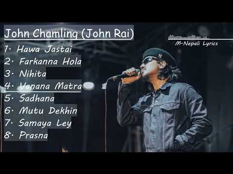 John Chamling Songs 