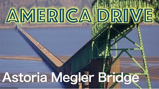 【アメリカドライブ】衝撃の急な坂道！！オレゴンのベタ踏み坂があるアストリアメグラー橋を走る！！
