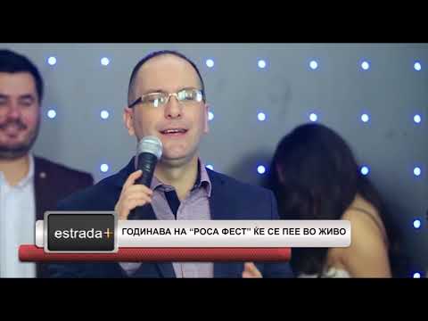 Estradaplus 20.04.2018 - Godinava na "Rosa fest" ke se pee vo zivo