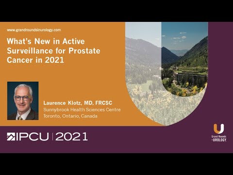 Dr. Klotz  - What's New in Active Surveillance for Prostate Cancer in 2021