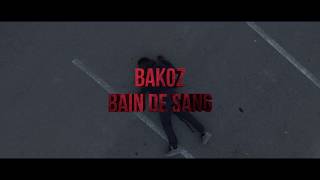 BAKOZ - Bain de sang