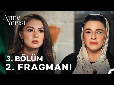 Anne Yarısı 3. Bölüm 2. Fragmanı