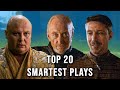 Top 20 Smartest Plays In Game Of Thrones