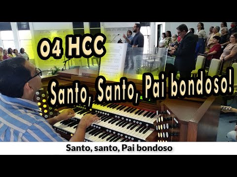 Santo, Santo, Pai Bondoso (hcc 004) - Hinário…
