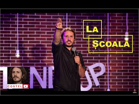 COSTEL - La scoala | Stand-up comedy (#stamacasa)