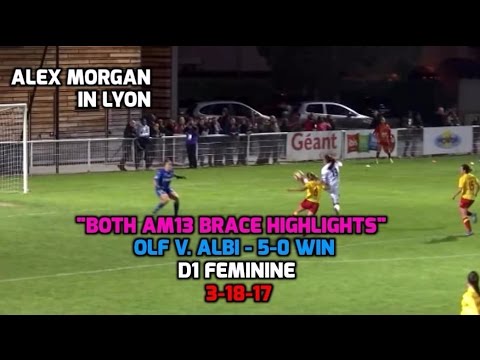 D1 Feminine - Alex Morgan Scores 2 Goals in 2 Minutes: AM13 Brace Highlights (OLF v. Albi) - 3-18-17