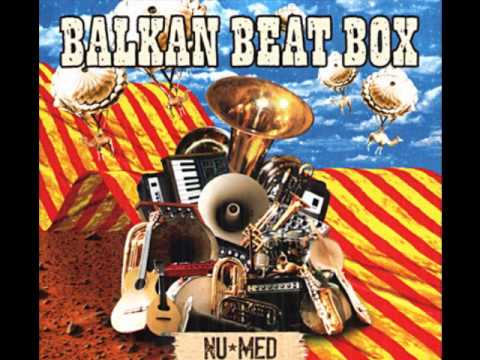 Balkan Beat Box - Hermetico