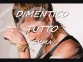DIMENTICO TUTTO - EMMA - ( con testo ) 