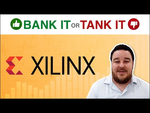 Will Xilinx Stock Rise or Fall?- Bank It or Tank It