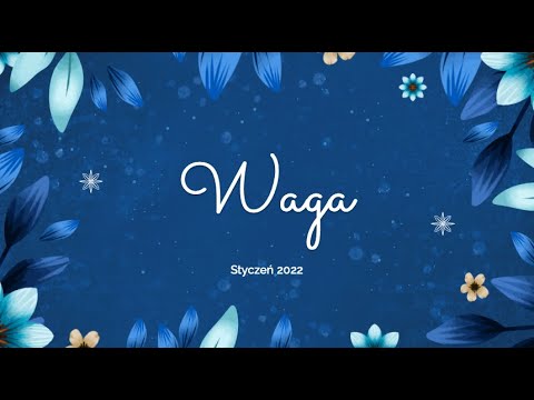 ♎️ WAGA Styczeń 2022 - "Z WIATREM I PRĄDEM"